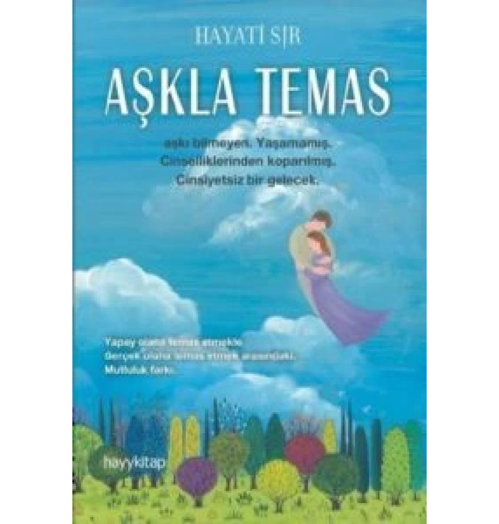 Aşkla Temas Hayati Sır Hayykitap
