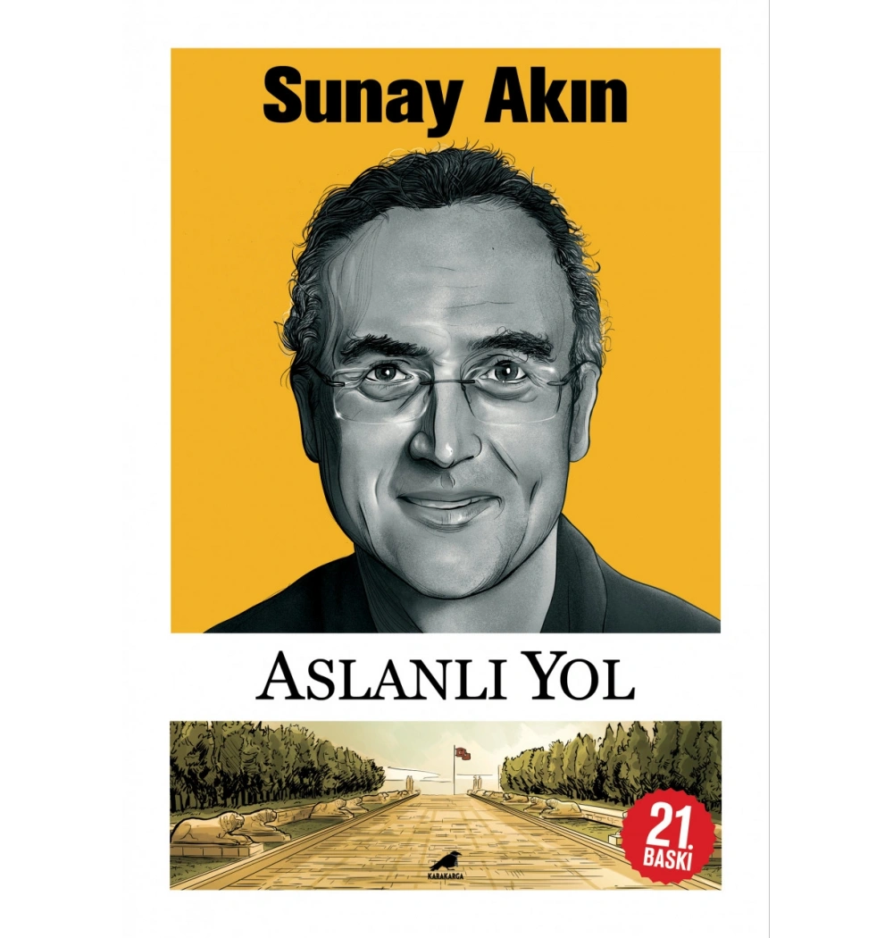 Aslanlı Yol Sunay Akın Karakarga