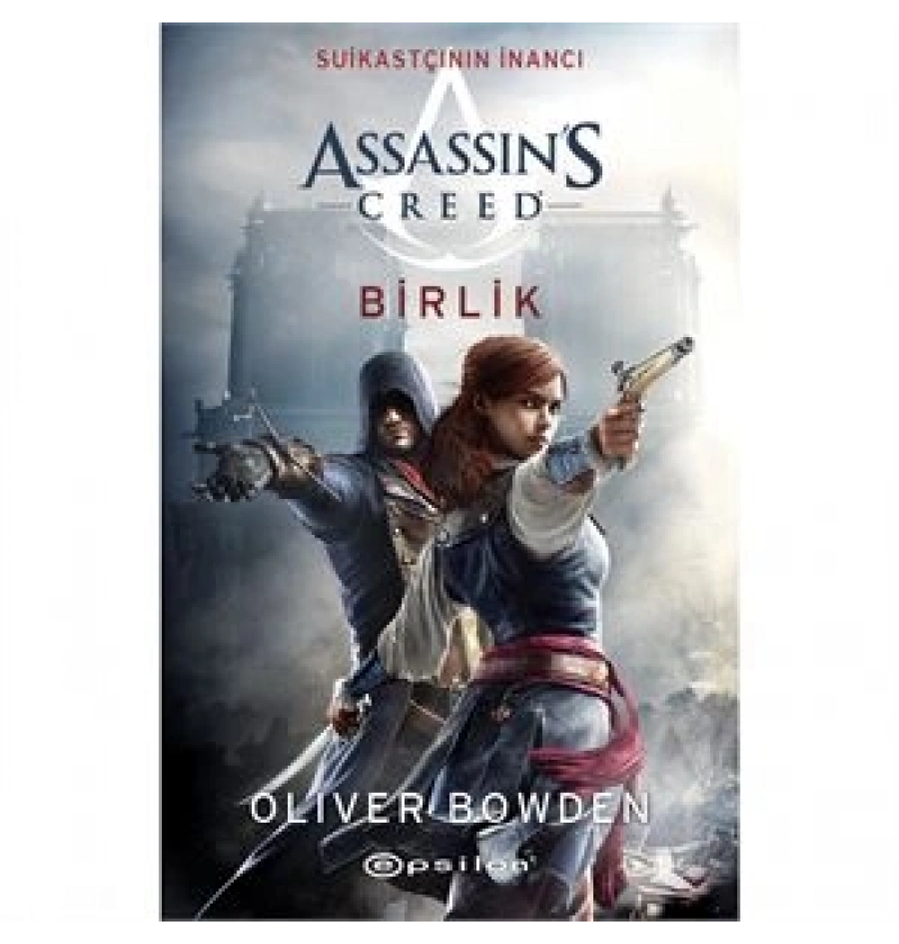Assassıns Creed Birlik Olıver Bowden Epsilon