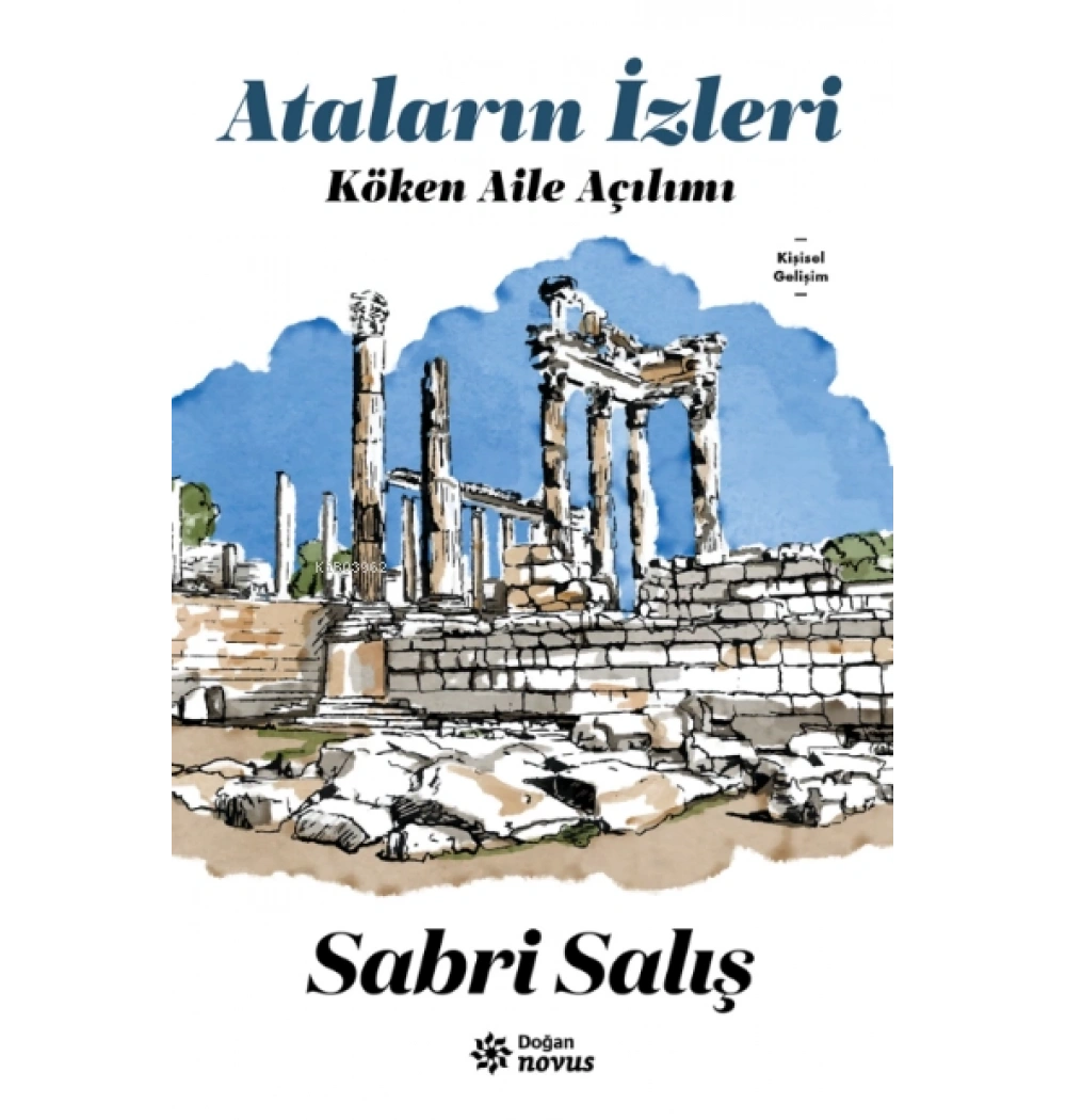 Ataların İzleri Köken Aile Açılımı Sabri Salış Doğan