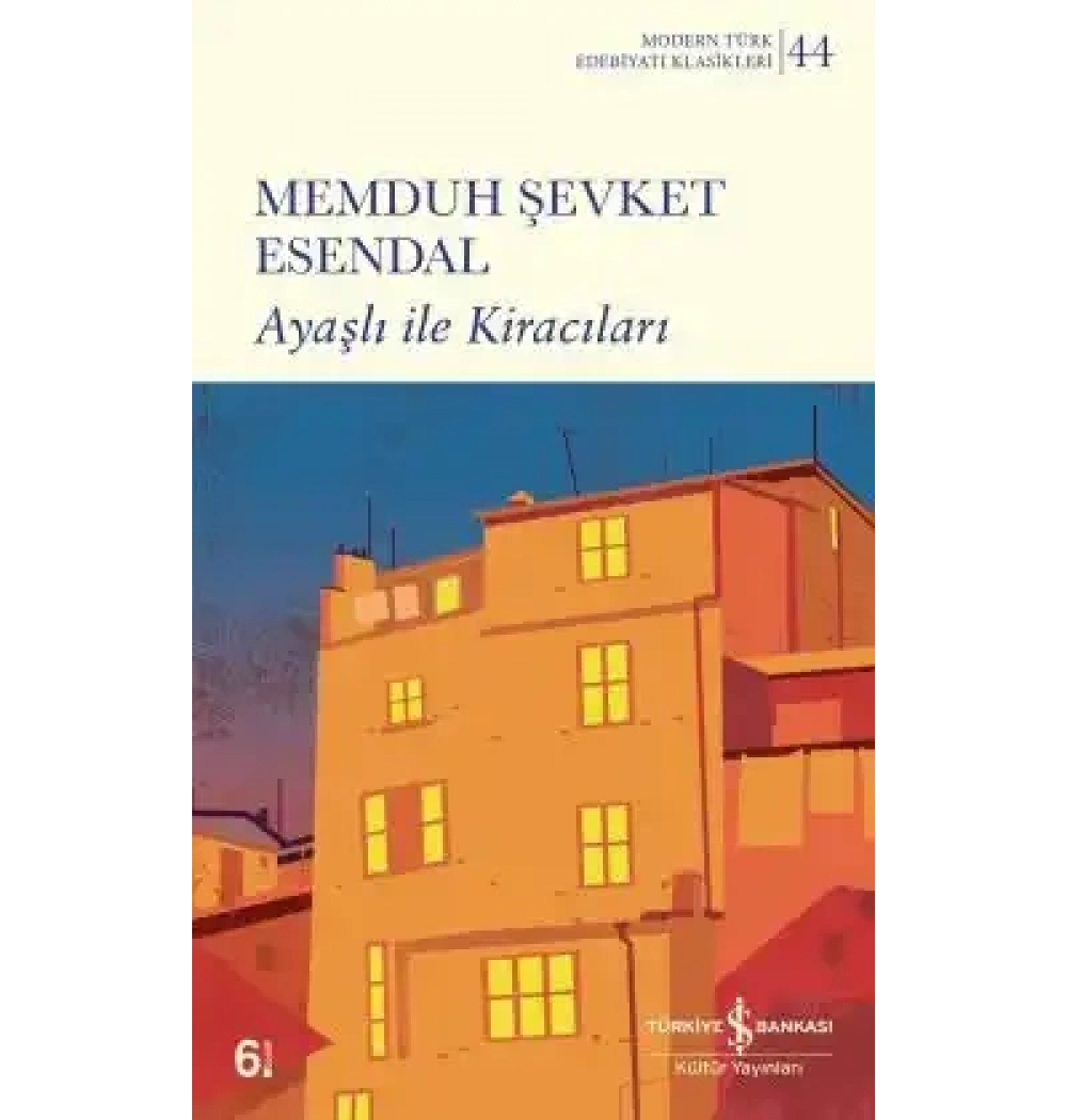 Ayaşlı İle Kiracıları Memduh Şevket Esendal İş Bankası