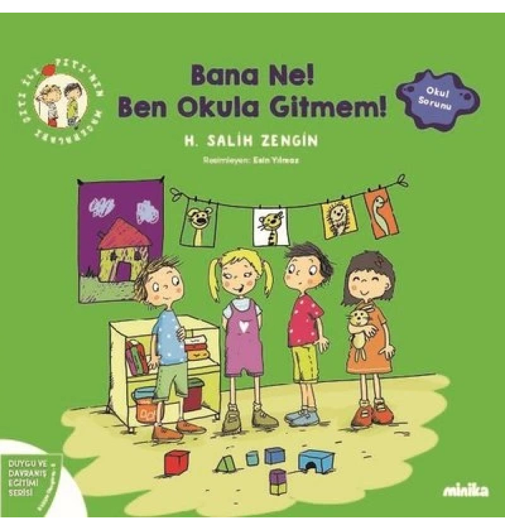 Bana Ne Ben Okula Gitmem Minika