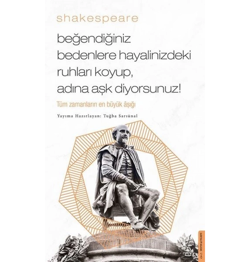Beğendiğiniz Bedenlere Hayalinizdeki Ruhları Koyup Adına Aşk Diyorsunuz