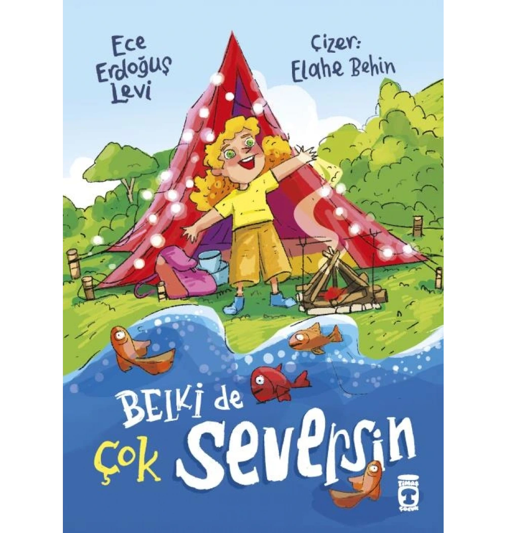 Belkide Çok Seversin Ece Erdoğuş Levi Timaş Çocuk