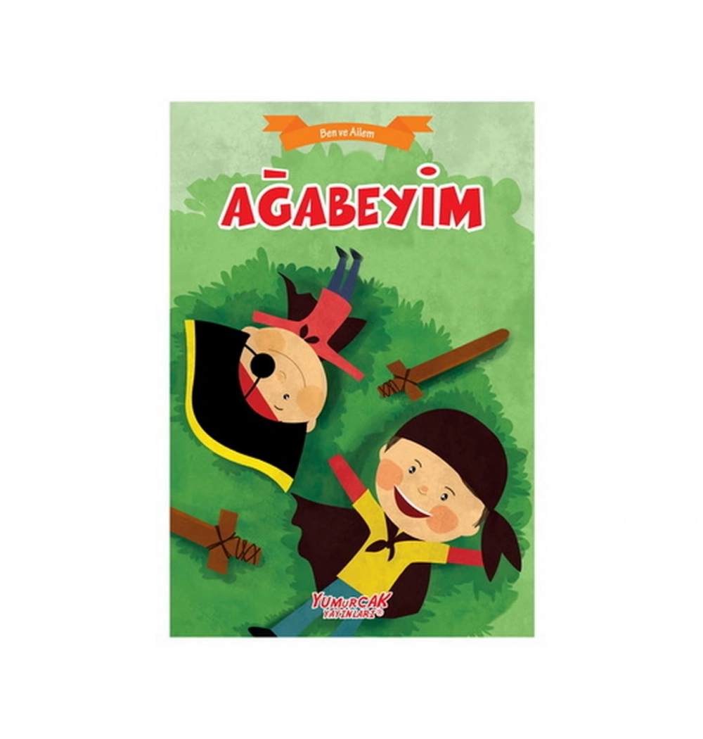 Ben Ve Ailem Ağabeyim Yumurcak