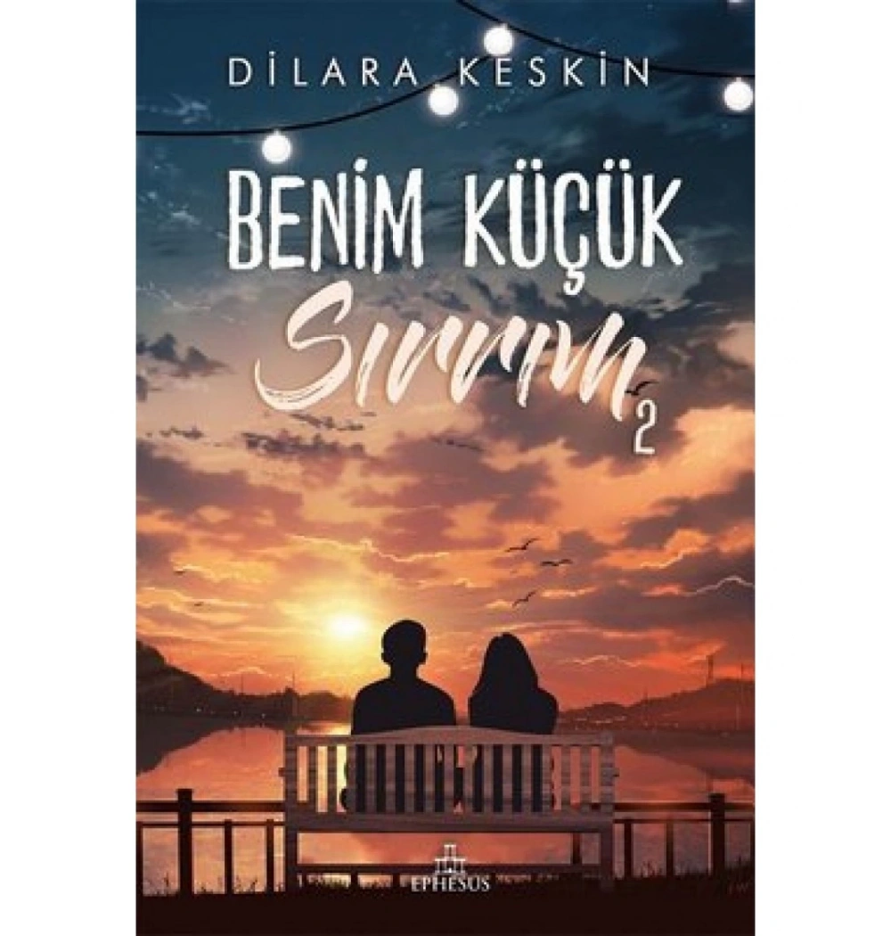 Benim Küçük Sırrım 2 Dilara Keskin Ephesus