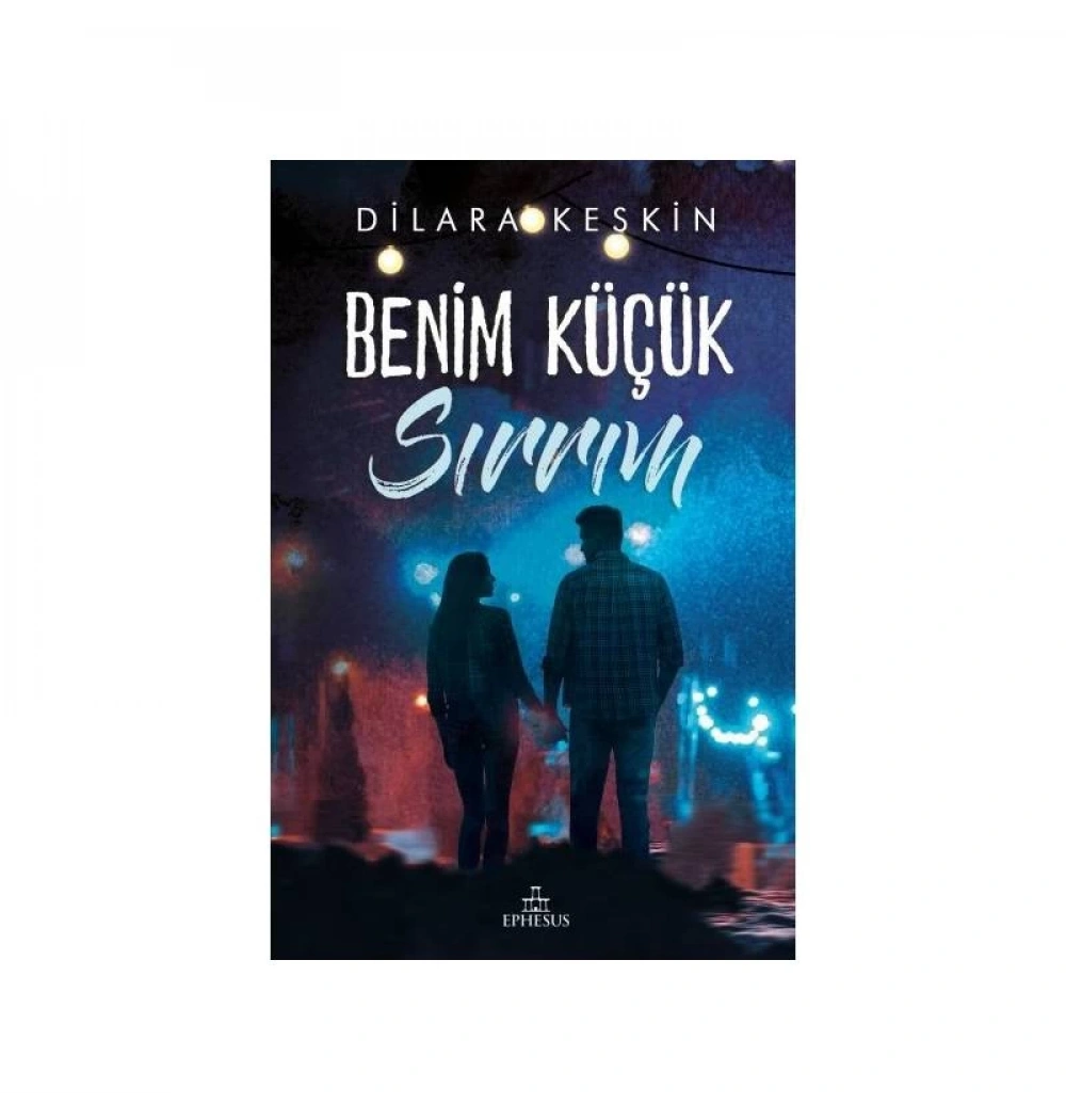 Benim Küçük Sırrım Ciltli-Dilara Keskin Ephesus