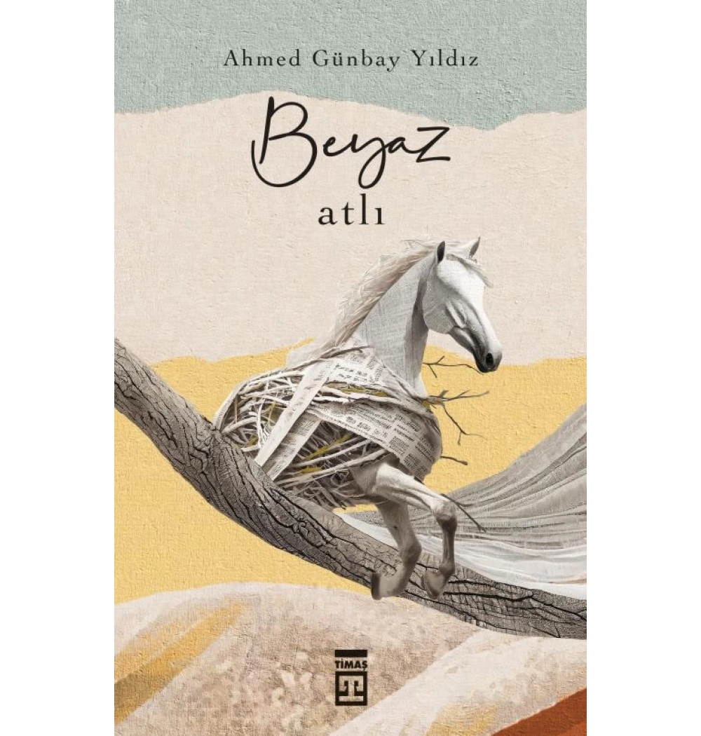 Beyaz Atlı - Ahmed Günbay Yıldız- Timaş