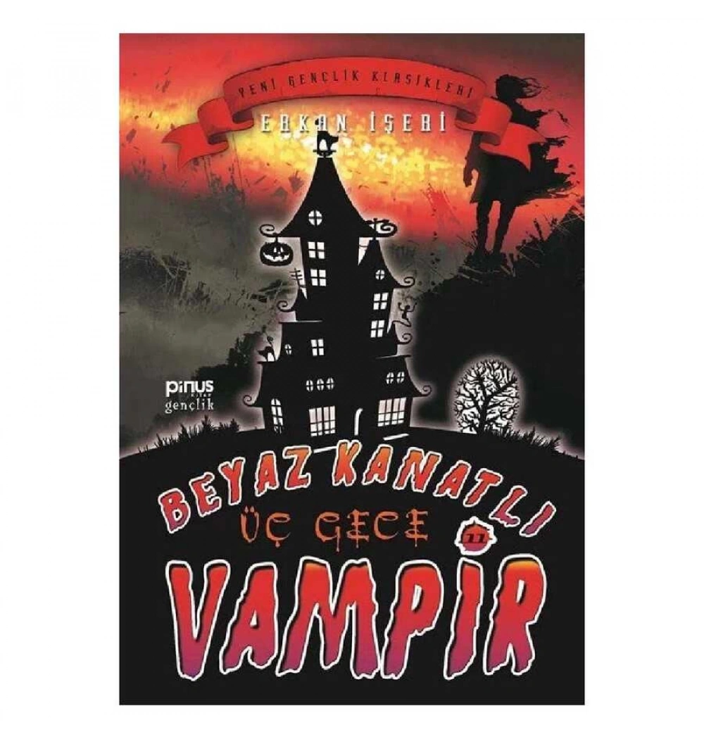 Beyaz Kanatli Vampir 11 Üç Gece Pinus