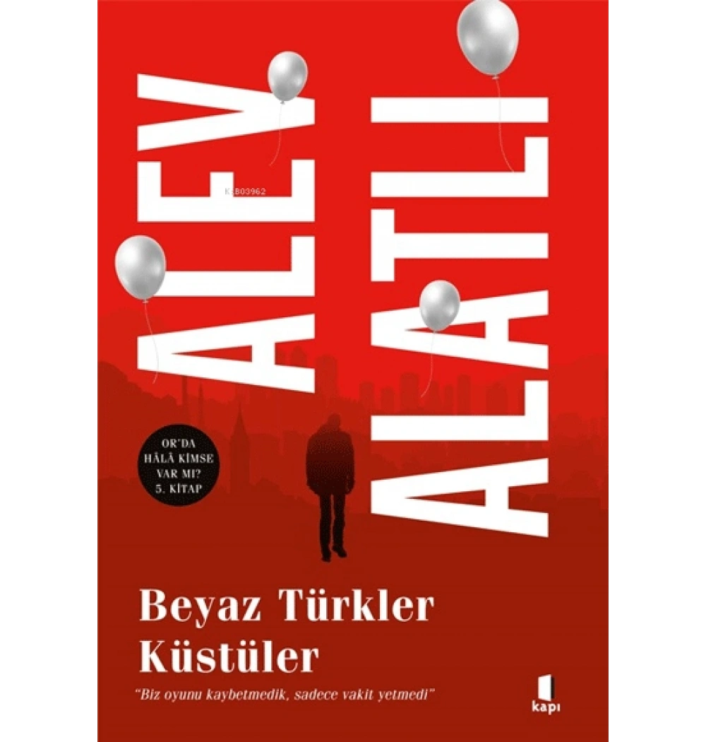 BEYAZ TÜRKLER KÜSTÜLER ALEV ALATLI ALFA