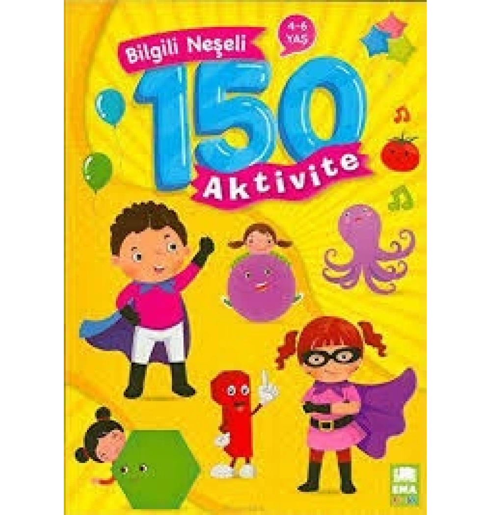 Bilgili Neşeli 150 Aktivite 4-6 Yaş Ema Çocuk