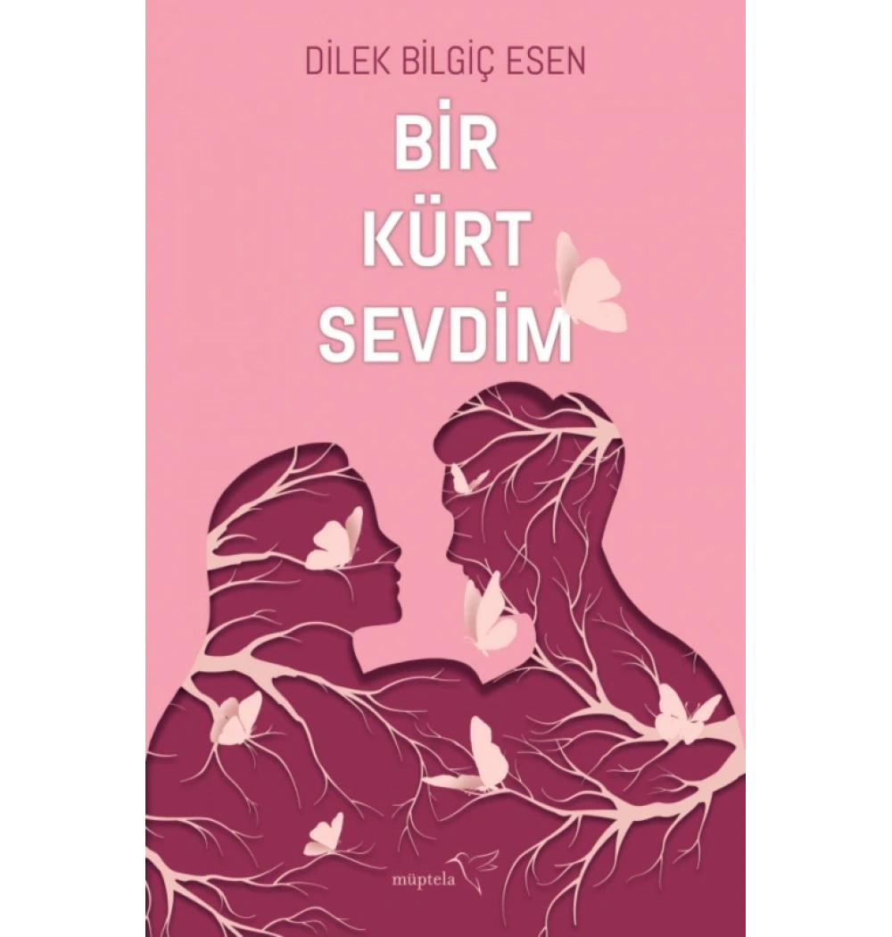 Bir Kürt Sevdim Dilek Bilgiç Esen