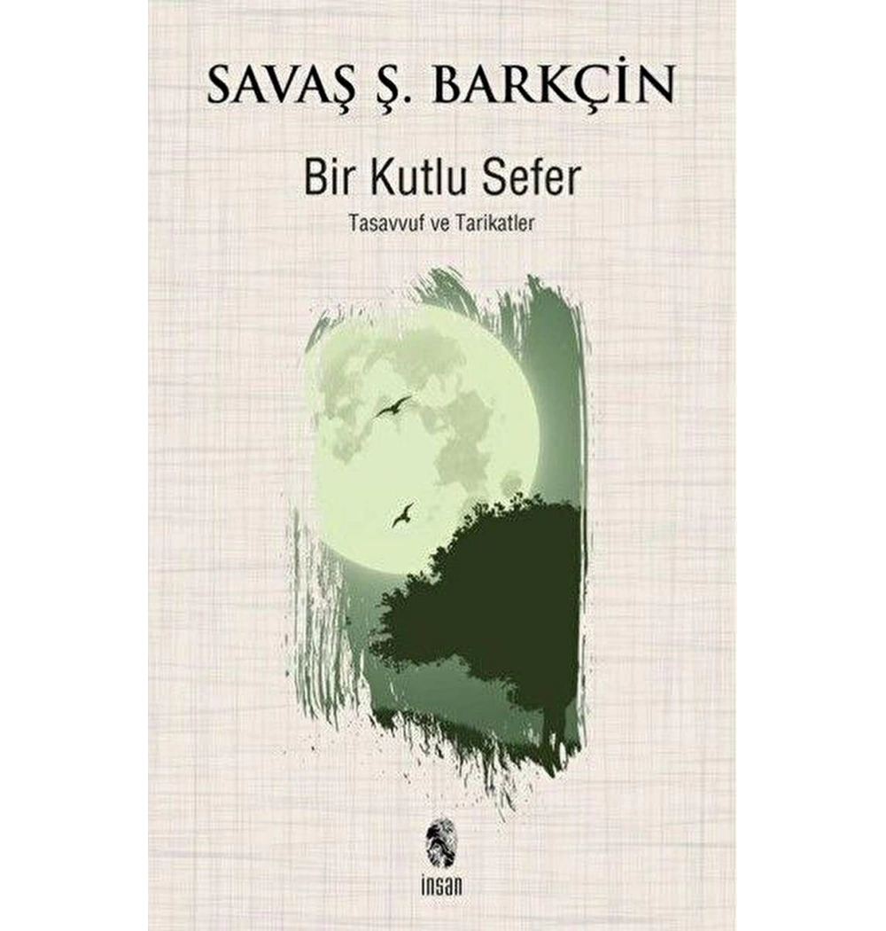 Bir Kutlu Sefer Savaş Barkçin İnsan