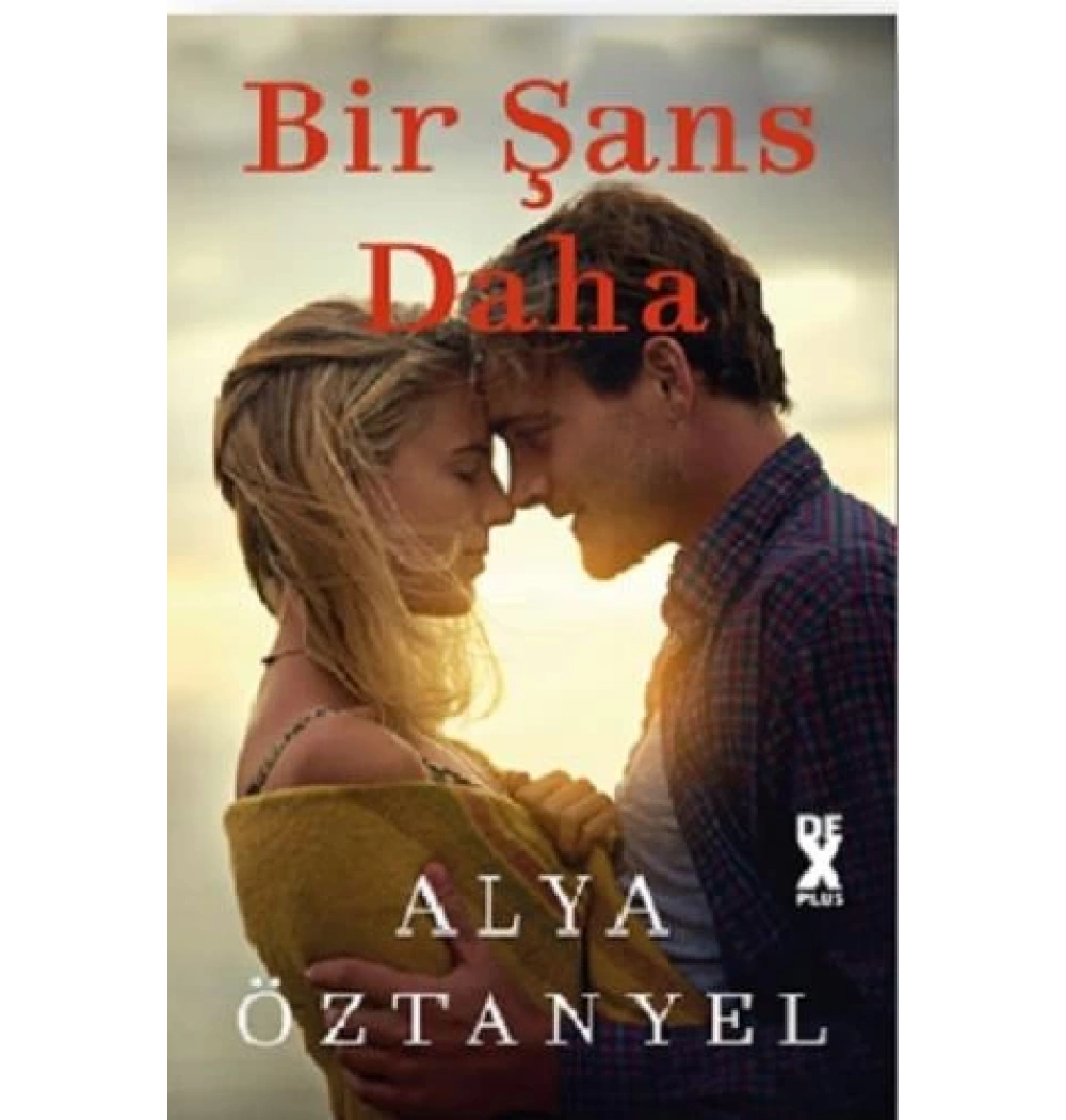 Bir Şans Daha Alya Öztanyel Dex Yayın