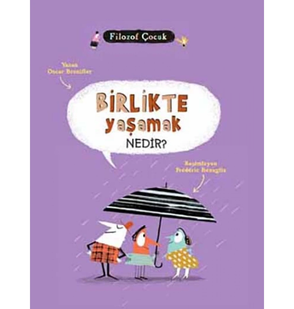 BİRLİKTE YAŞAMAK NEDİR ? O. BRENİFER TUDEM