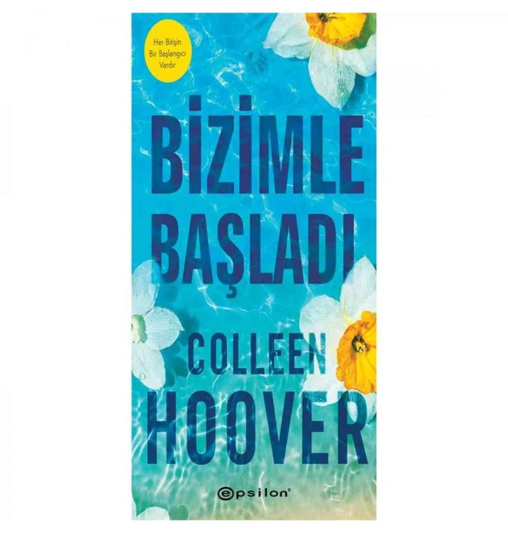 Bizimle Başladı Coleen Hoover Epsilon