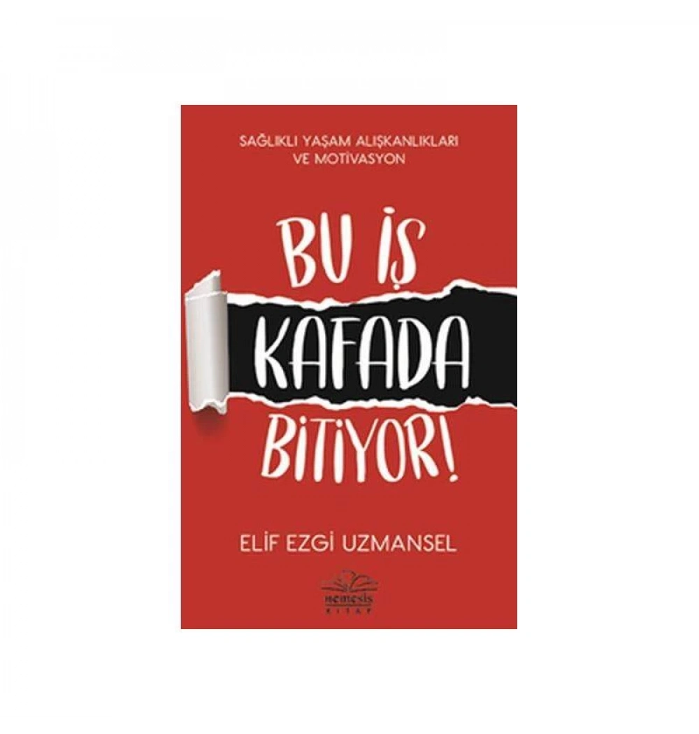 Bu İş Kafada Bitiyor Elif Ezgi Uzmansel Nemesis