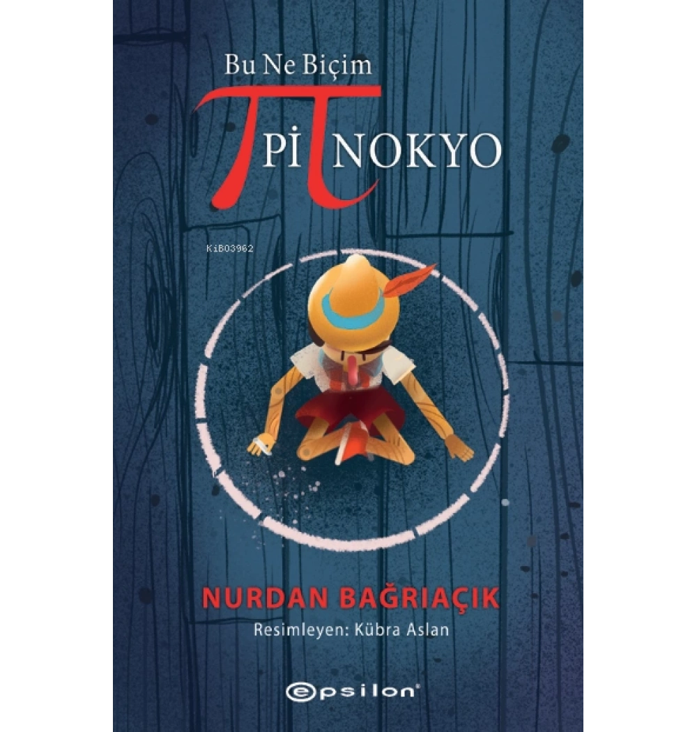 Bu Ne Biçim Pinokyo Epsilon