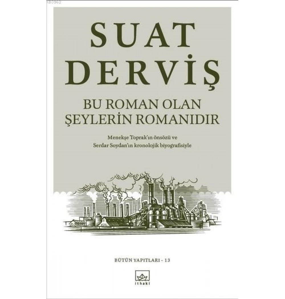 Bu Roman Olan Şeylerin Romanıdır Suat Derviş İthaki