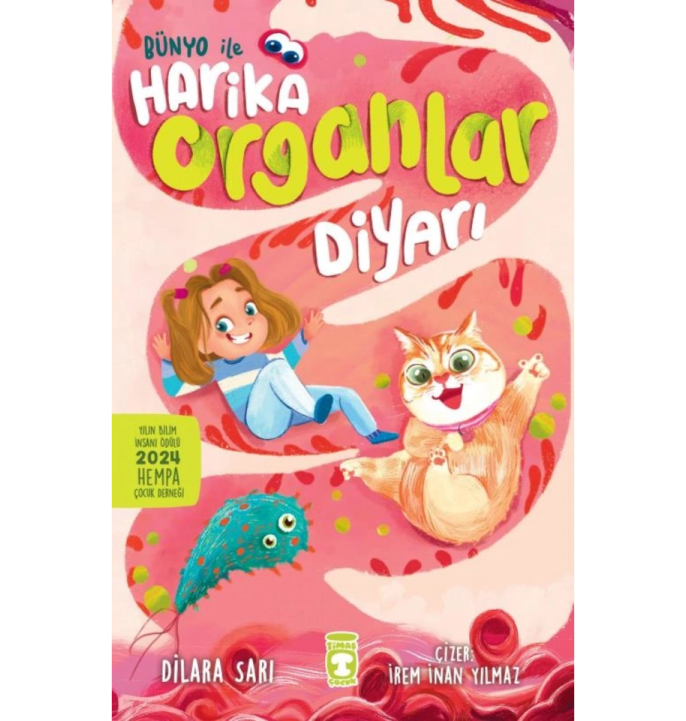 Bünyo İle Harika Organlar Diyarı Dilara Sarı 2-3.Sınıf Timaş Çocuk
