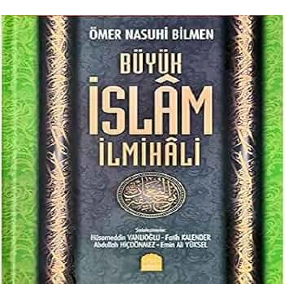 Büyük İslam İlmihali.Ö.Nasuhi Bilmen -Hüsameddin Vanluoğlu -Fatih Kalender