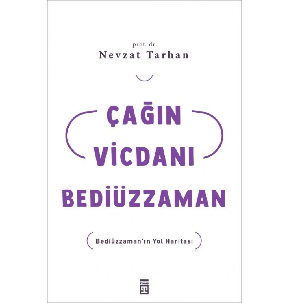 Çağın Vicdanı Bediüzzaman Nevzat Tarhan Timaş