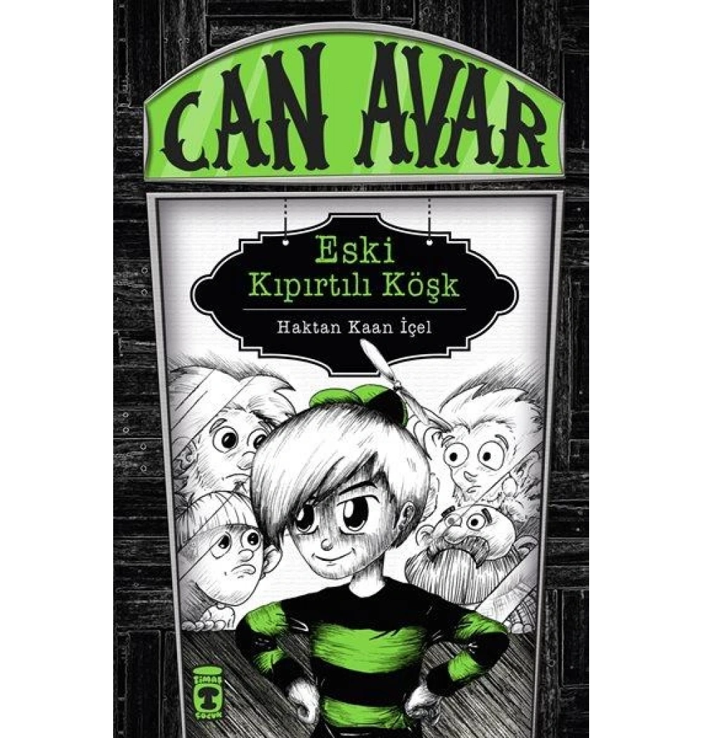 Can Avar Eski Kıpırtılı Köşk Kaan İçel Timaş Çocuk