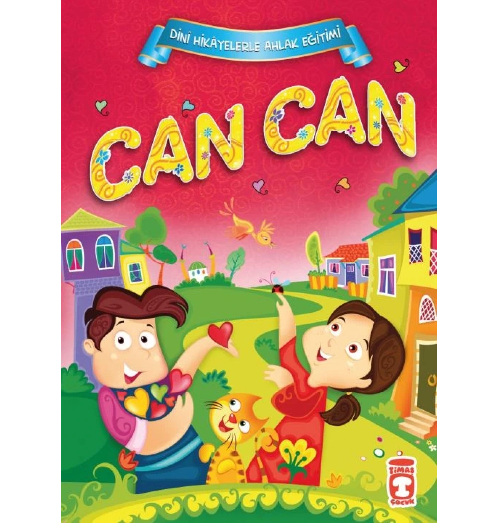 Can Can Dini Hikayelerle Ahlak Eğitimi (Fleksi Kapak) Timaş Çocuk