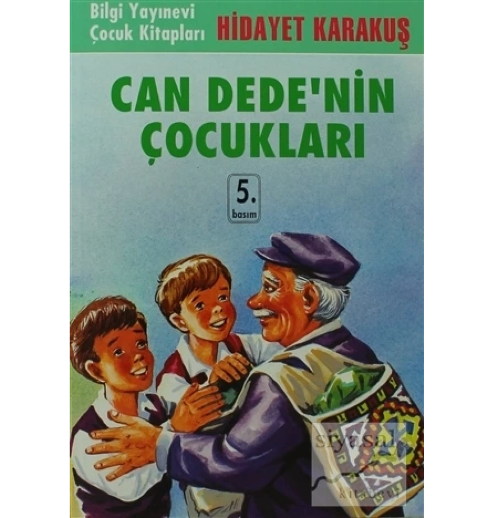 Can Dedenin Çocukları Hidayet Karakuş Bilgi Yay