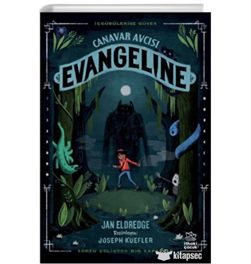 CANAVAR AVCISI EVANGELINE İTHAKİ