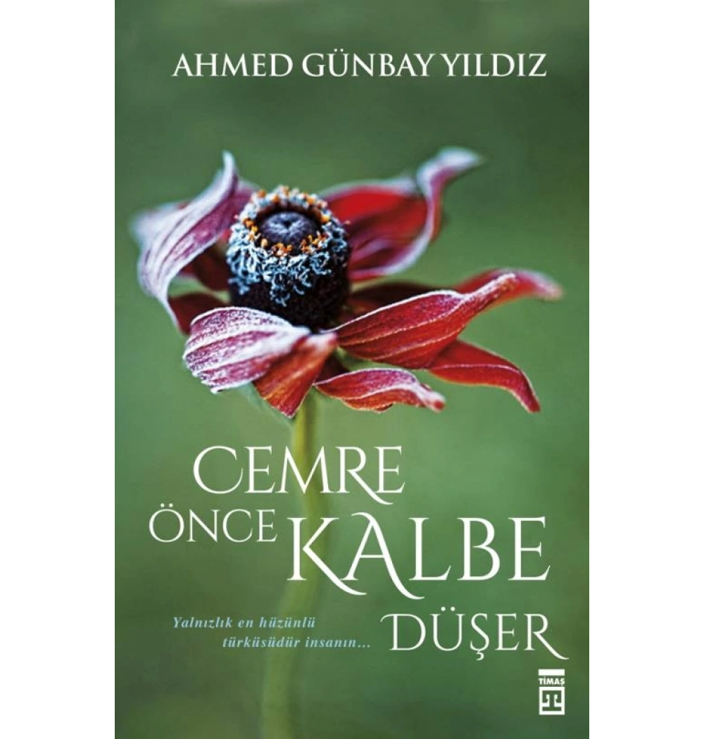Cemre Önce Kalbe Düşer A.Günbay Yıldız Timaş