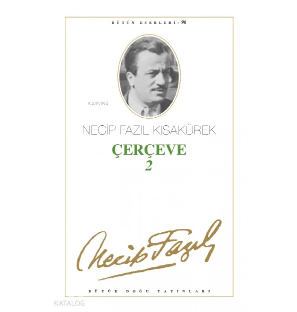 Çerçeve 2 078 Necip Fazıl Kısakürek- Büyük Doğu