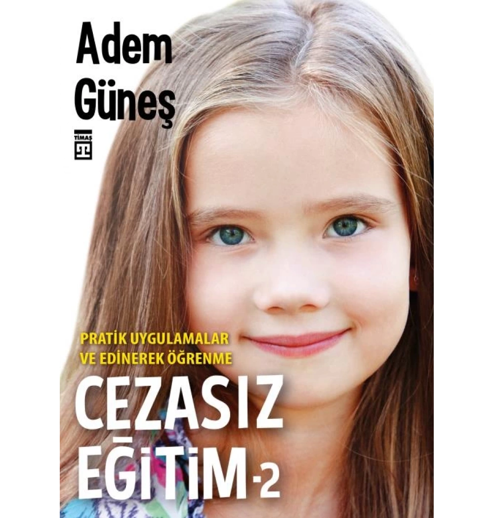Cezasız Eğitim 2 Adem Güneş Timaş