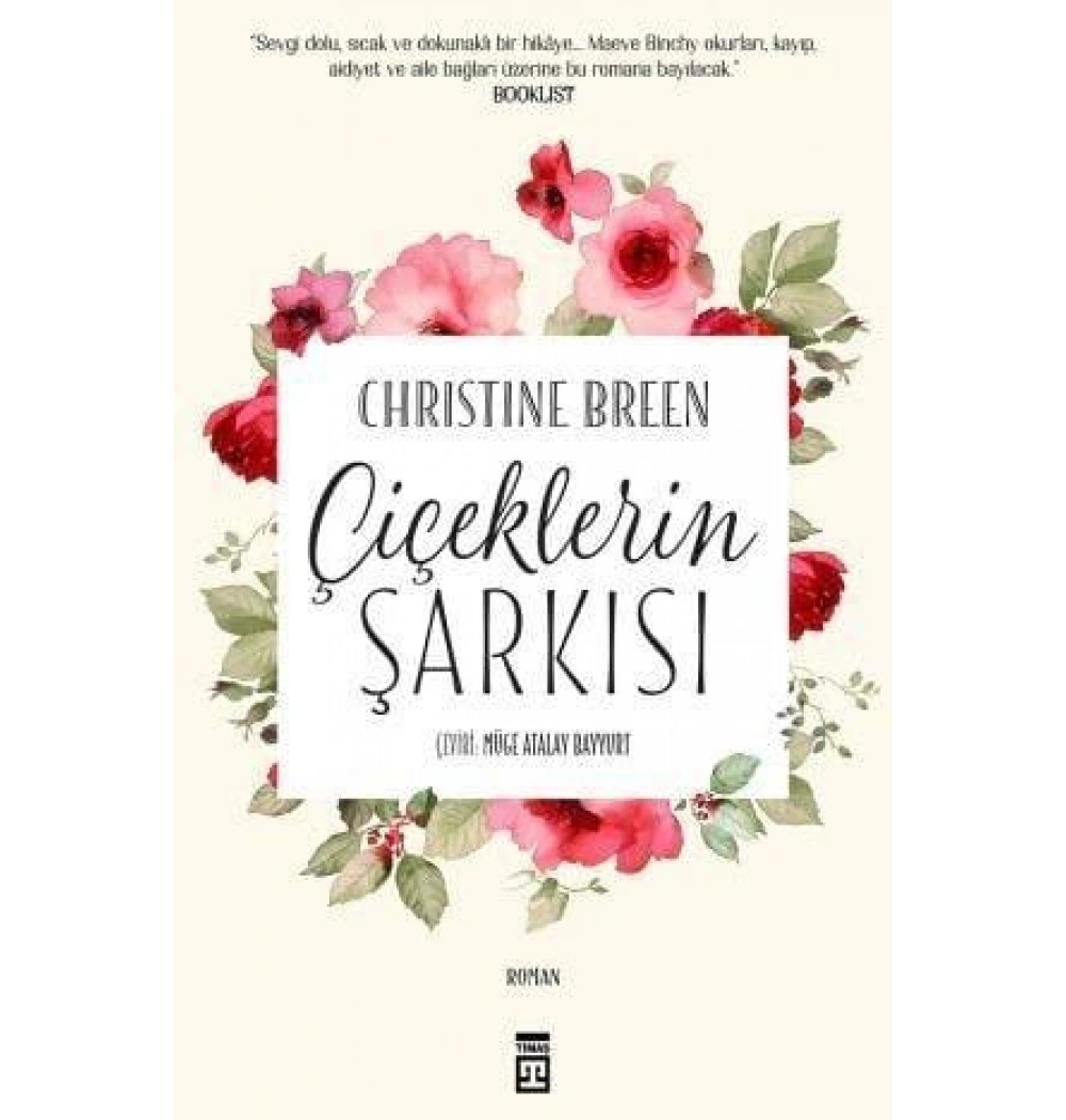 Çiçeklerin Şarkısı. Chrıstıne Breen Timaş