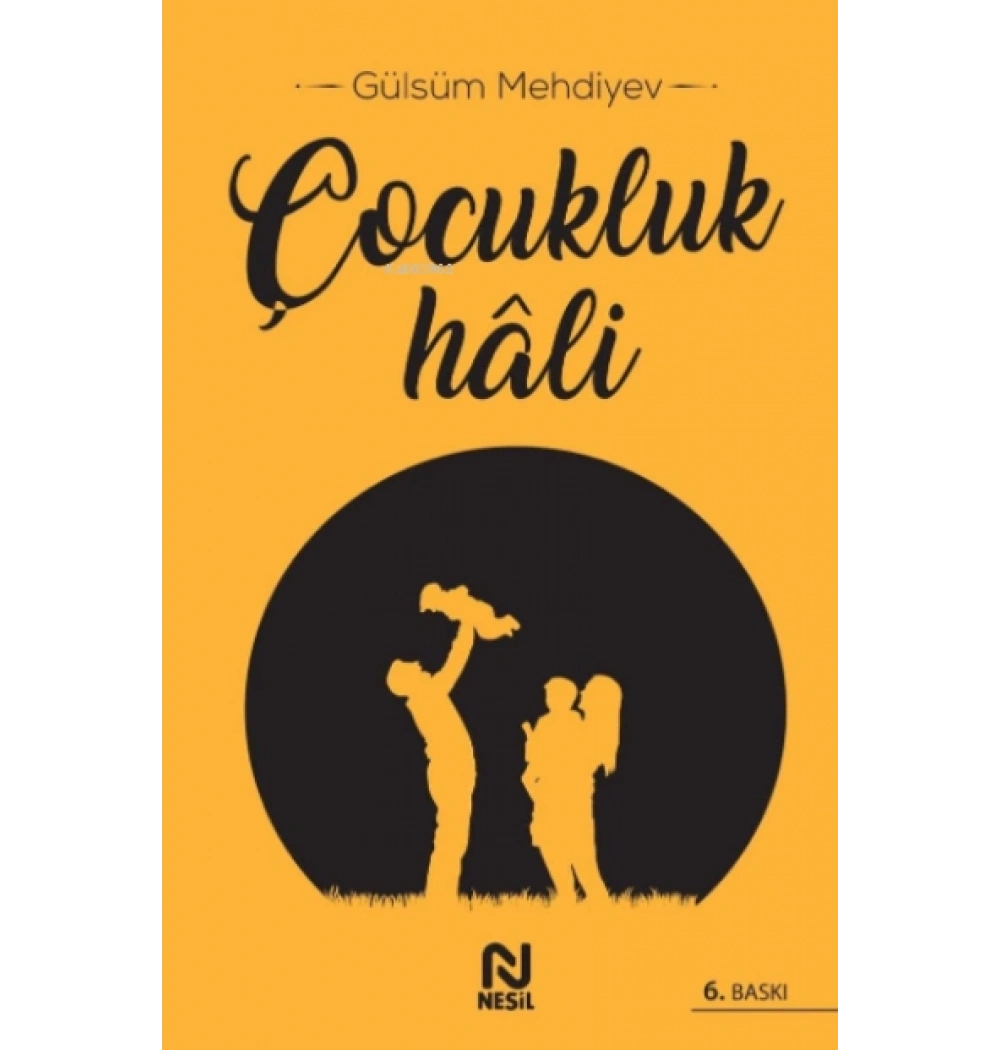 Çocukluk Hali Gülsüm Mehdiyev Nesil Basım