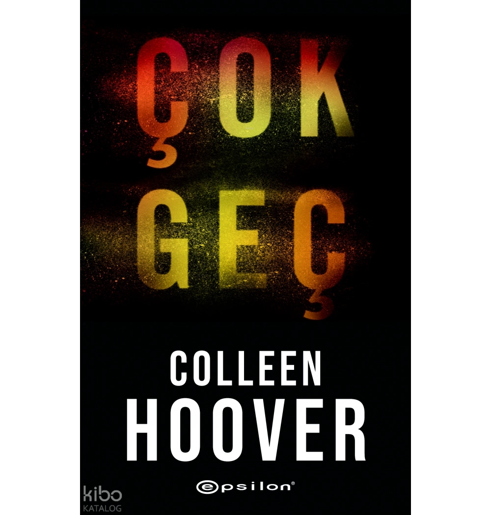 Çok Geç Colleen Hoover Epsilon