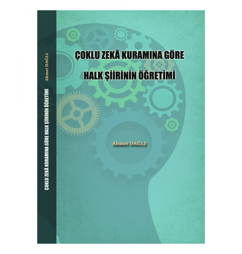 Çoklu Zeka Kuramına Göre Halk Şiirinin Öğretimi Ahmet Dağlı Üniversite Yayınları