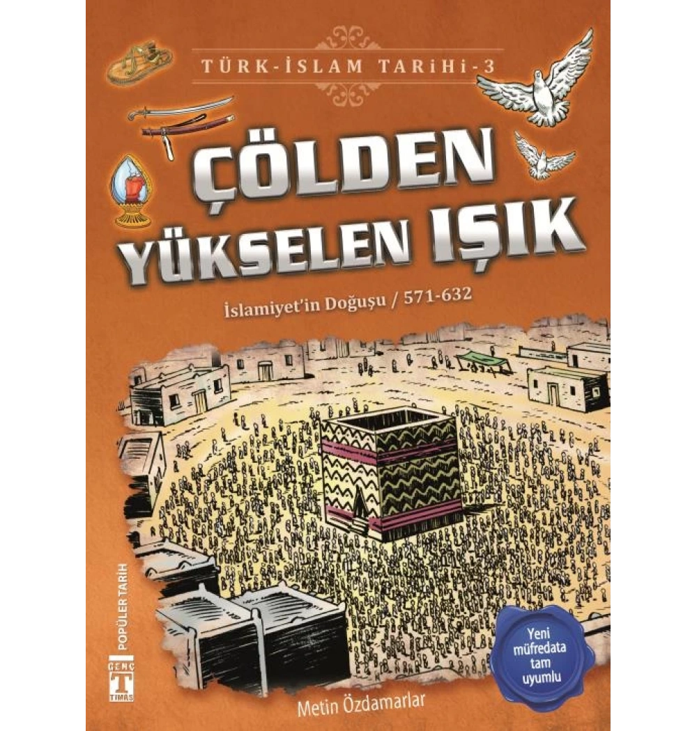 Çölden Yükselen Işık Genç Timaş