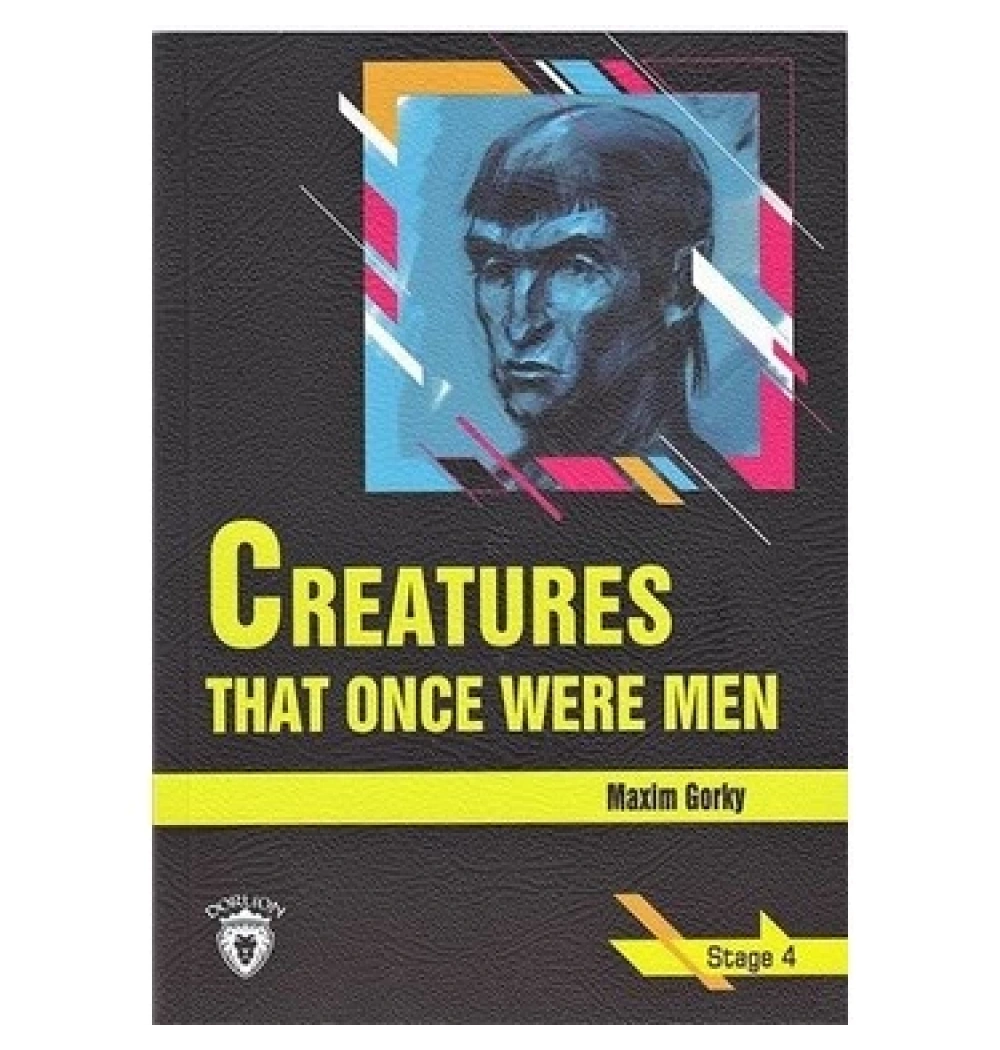 Creatures That One Were Stage 4 Dorlion