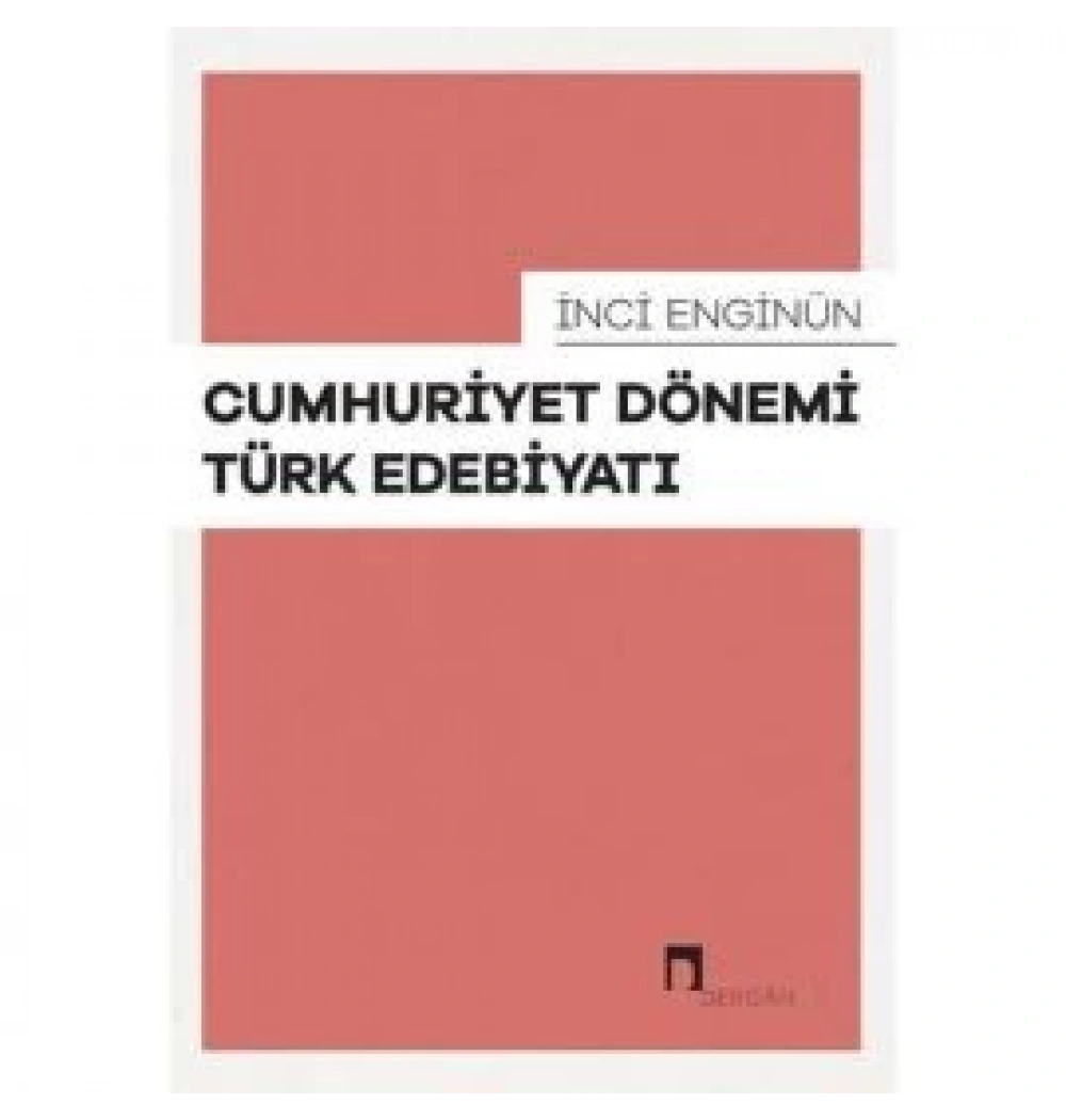 Cumhuriyet Dönemi Türk Edebiyatı İnci Enginün Dergah Yayın