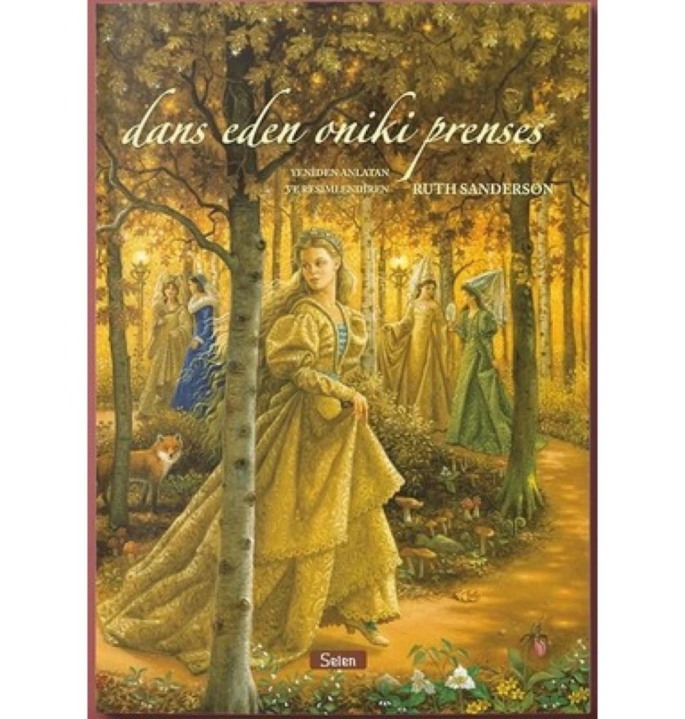 Dans Eden Oniki Prenses Ruth Sanderson Selen