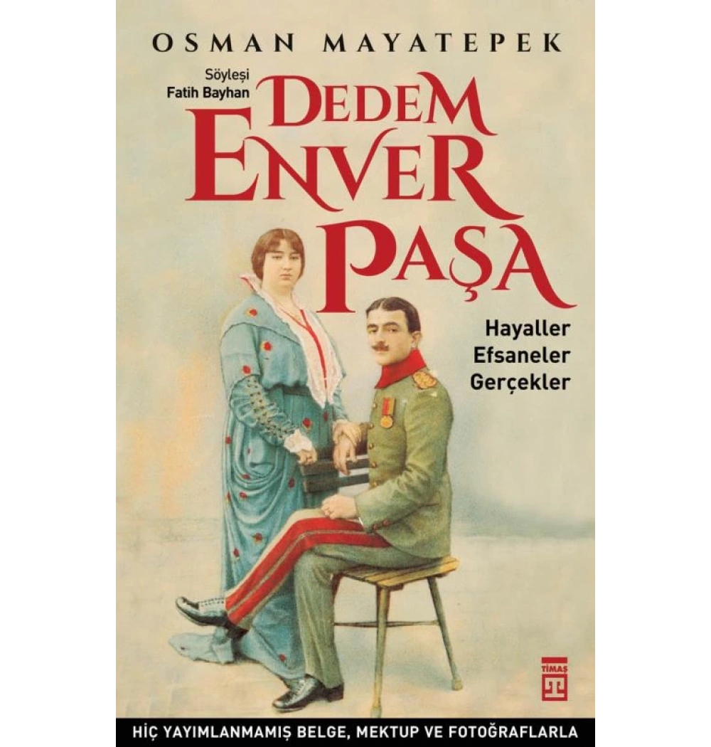 Dedem Enver Paşa Timaş