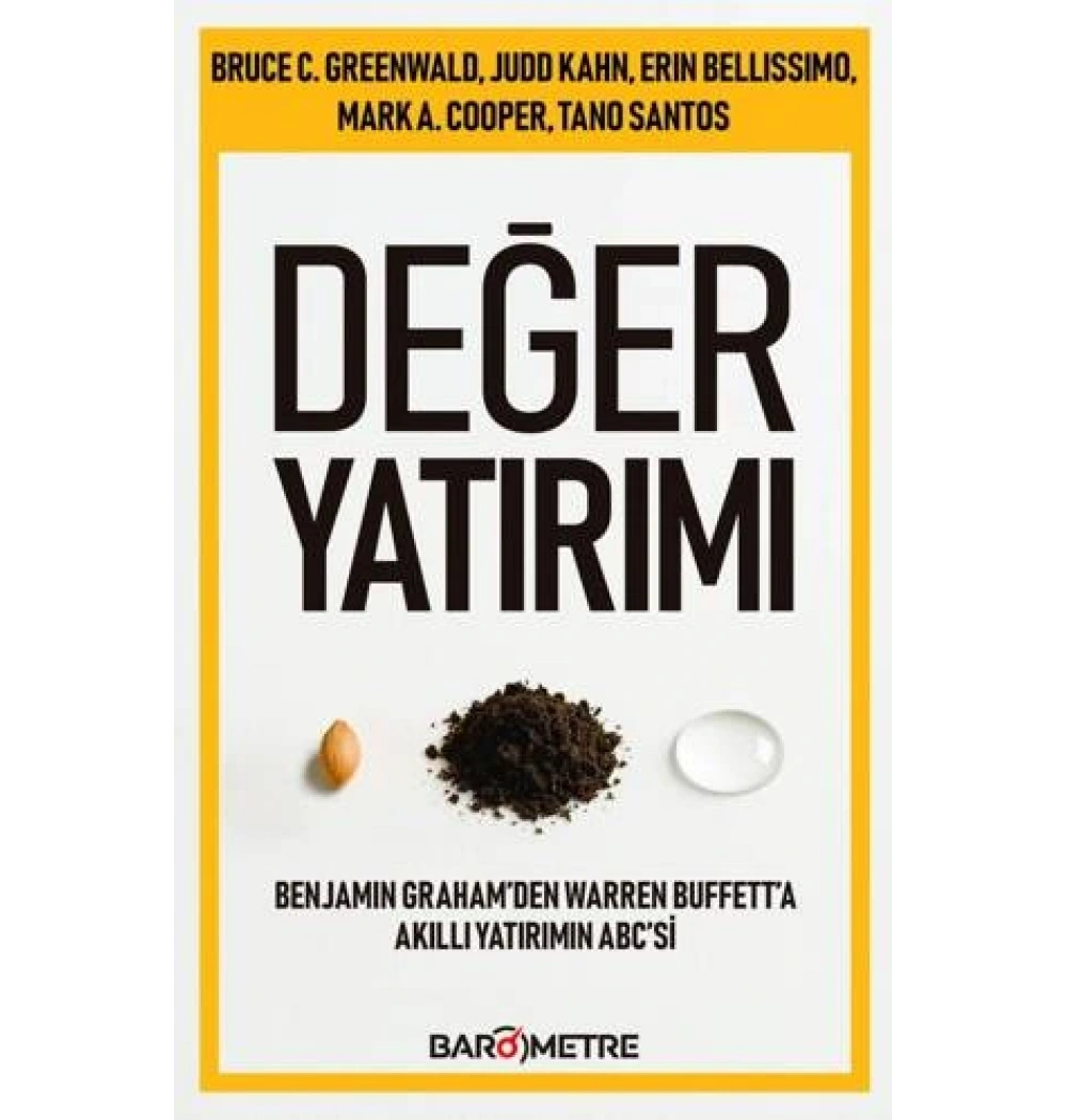 Değer Yetırımı Benjamin Grahamden Warren Buffeta Akıllı Yatırımın Abc Si Barometre