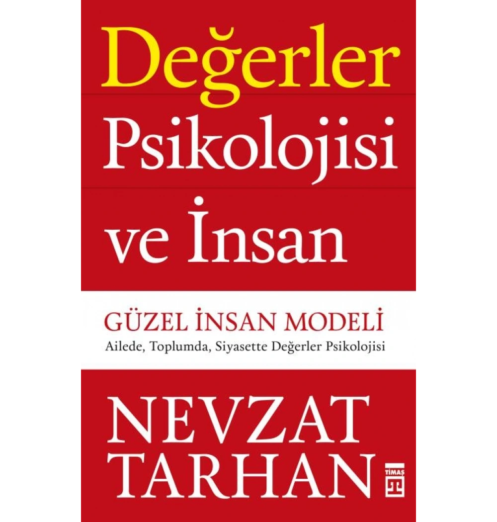 Değerler Psikolojisi Ve İnsan Nevzat Tarhan Timaş