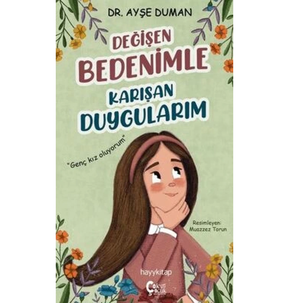 Değişen Bedenimle Karışan Duygularım Ayşe Duman Hayykitap