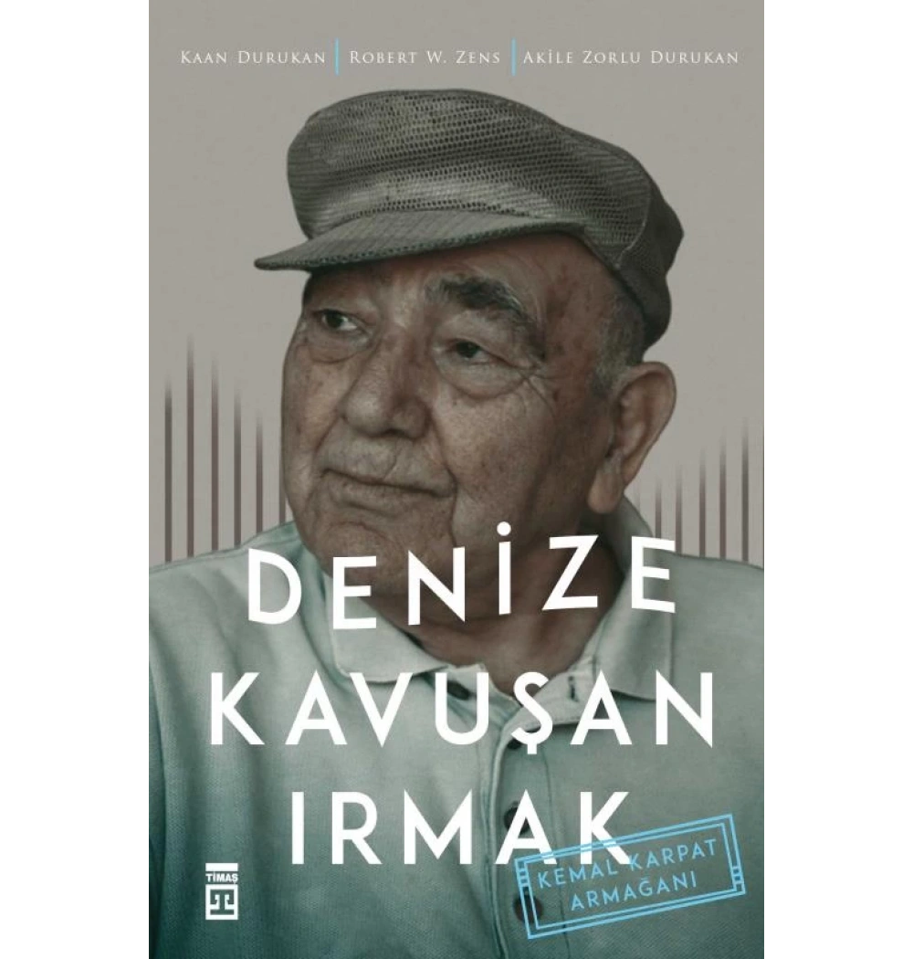 Denize Kavuşan Irmak Kemal Karpat Armağanı Timaş