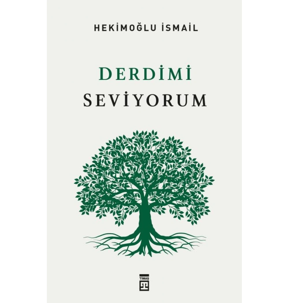 Derdimi Seviyorum Hekimoğlu İsmail Timaş