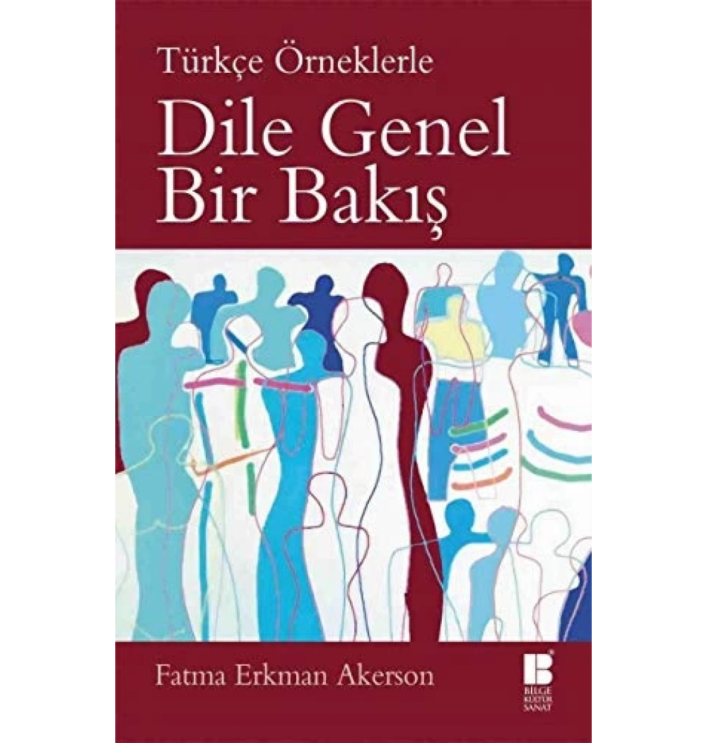 Dile Genel Bir Bakış. Fatma Erkman Akerson