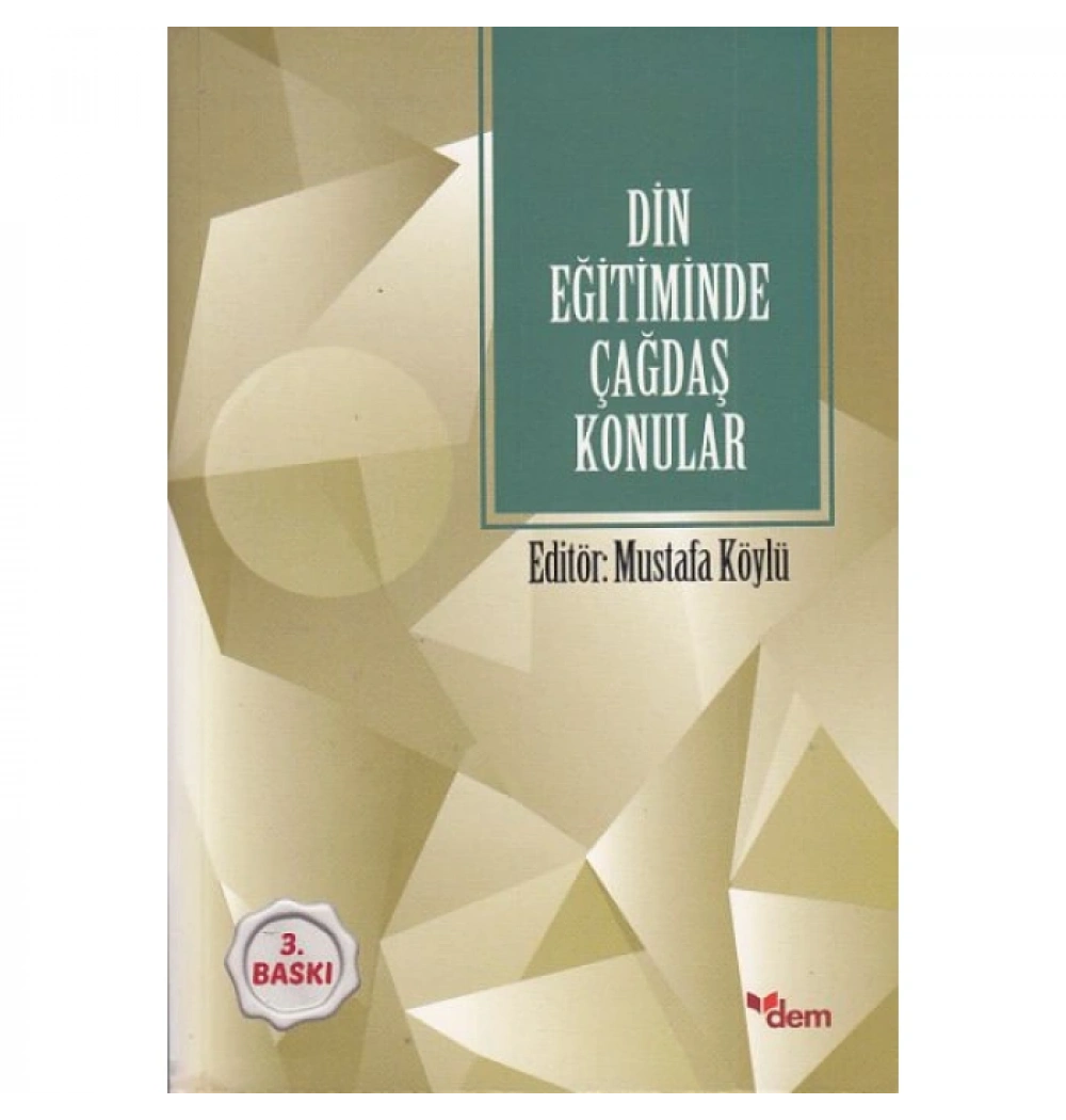 Din Eğitiminde Çağdaş Konular M. Köylü Dem