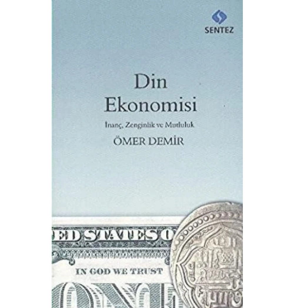 DİN EKONOMİSİ ÖMER DEMİR SENTEZ
